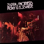 frank zappa & mothers of invention - roxy & elsewhere frank zappa & mothers of invention - roxy & elsewhere