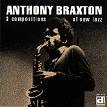 anthony braxton - 3 Compositions of New Jaz anthony braxton - 3 Compositions of New Jaz