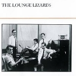 the lounge lizards - s/t the lounge lizards - s/t