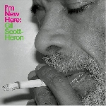 Gil Scott-Heron - I'm new here (10th anniversary edition) Gil Scott-Heron - I'm new here (10th anniversary edition)