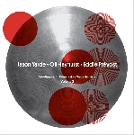 jason yarde - oli hayhurst - eddie prévost - meetings with remarkable saxophonists (volume 3) jason yarde - oli hayhurst - eddie prévost - meetings with remarkable saxophonists (volume 3)