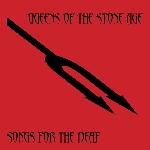 queens of the stone age - songs for the deaf queens of the stone age - songs for the deaf