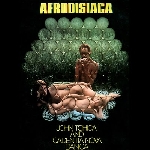 john tchicai and cadentia nova danica - afrodisiaca john tchicai and cadentia nova danica - afrodisiaca