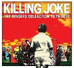killing joke - the singles collection 1979-2012 killing joke - the singles collection 1979-2012