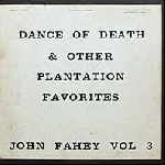 john fahey - dance of death & other plantation favorites john fahey - dance of death & other plantation favorites