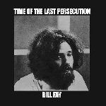 bill fay - time of the last persecution (180 gr.) bill fay - time of the last persecution (180 gr.)
