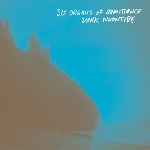 six organs of admittance - dark noontide six organs of admittance - dark noontide