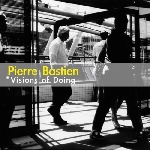 pierre bastien - visions of doing pierre bastien - visions of doing
