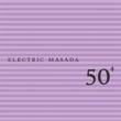 electric masada - 50th vol.4 electric masada - 50th vol.4