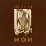 non (boyd rice) - god & beast non (boyd rice) - god & beast