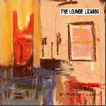 the lounge lizards - no pain for cakes the lounge lizards - no pain for cakes