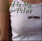 god is my co-pilot - get busy god is my co-pilot - get busy