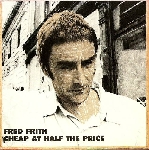fred frith - cheap at half the price fred frith - cheap at half the price