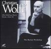 christian wolff - (re):making music, works 1962-99 christian wolff - (re):making music, works 1962-99