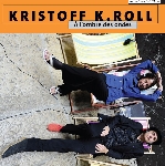 kristoff k. roll - à l'ombre des ondes kristoff k. roll - à l'ombre des ondes