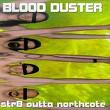 blood duster - str8outtanorthcote blood duster - str8outtanorthcote