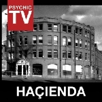 psychic tv - haçienda (rsd 2014) psychic tv - haçienda (rsd 2014)