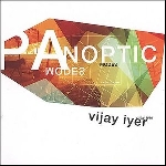 vijay iyer - panoptic modes vijay iyer - panoptic modes