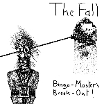 the fall - bingo-master's break-out (rsd 2016) the fall - bingo-master's break-out (rsd 2016)