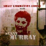 sonic liberation front - sunny murray - meets sunny murray sonic liberation front - sunny murray - meets sunny murray