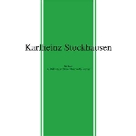 karlheinz stockhausen - kontakte - für elektronische klange, klavier und schlagzeug karlheinz stockhausen - kontakte - für elektronische klange, klavier und schlagzeug