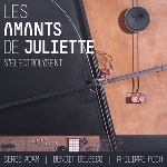 les amants de juliette (adam - delbecq - foch) - s'électrolysent les amants de juliette (adam - delbecq - foch) - s'électrolysent