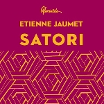 etienne jaumet - satori etienne jaumet - satori