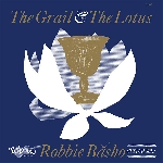 robbie basho - the grail & the lotus robbie basho - the grail & the lotus
