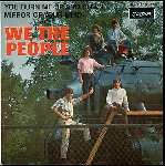 we the people - you burn me up and down / mirror of your mind we the people - you burn me up and down / mirror of your mind