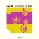 staretz - from lead to gold staretz - from lead to gold