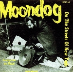 moondog - on the streets of new york moondog - on the streets of new york