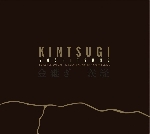 kintsugi (serge teyssot-gay - kakushin nishihara - gaspar claus) - yoshitsune kintsugi (serge teyssot-gay - kakushin nishihara - gaspar claus) - yoshitsune