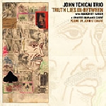 john tchicai trio - truth lies in-between john tchicai trio - truth lies in-between
