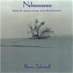 thierry zaboitzeff - nebensonnen (works for pianos, strings and soft electronics) thierry zaboitzeff - nebensonnen (works for pianos, strings and soft electronics)