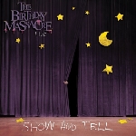 the birthday massacre - show and tell the birthday massacre - show and tell