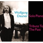 wolfgang dauner - solo piano, tribute to the past wolfgang dauner - solo piano, tribute to the past