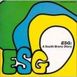 esg - a south bronx story esg - a south bronx story