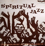 v/a - spiritual jazz (volume one) v/a - spiritual jazz (volume one)