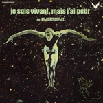 jacky chalard - je suis vivant, mais j'ai peur de gilbert deflez jacky chalard - je suis vivant, mais j'ai peur de gilbert deflez