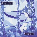 slowdive - blue day (record store day 2015 release) slowdive - blue day (record store day 2015 release)