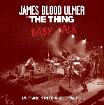 james blood ulmer with the thing - baby talk james blood ulmer with the thing - baby talk