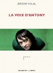 jérôme solal - la voix d'antony jérôme solal - la voix d'antony