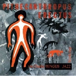 charlie mingus - pithecanthropus erectus (180 gr.) charlie mingus - pithecanthropus erectus (180 gr.)