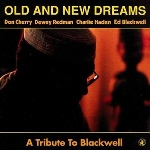 old and new dreams - a tribute to blackwell old and new dreams - a tribute to blackwell