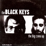 the black keys - the big come up the black keys - the big come up