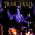 and you will know us by the trail of dead - madonna and you will know us by the trail of dead - madonna