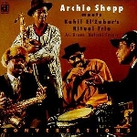 archie shepp - kahil el'zabar's ritual trio - conversations archie shepp - kahil el'zabar's ritual trio - conversations