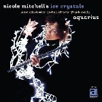 nicole mitchell's ice crystal (adasiewicz - abrams - rosaly) - aquarius nicole mitchell's ice crystal (adasiewicz - abrams - rosaly) - aquarius