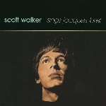 scott walker - sings jacques brel scott walker - sings jacques brel