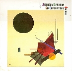 anthony braxton quartet - six compositions anthony braxton quartet - six compositions